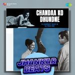 Chandaa Ko Dhundne - Jhankar Beats artwork