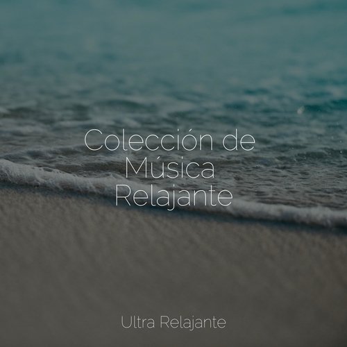 Colección de Música Relajante