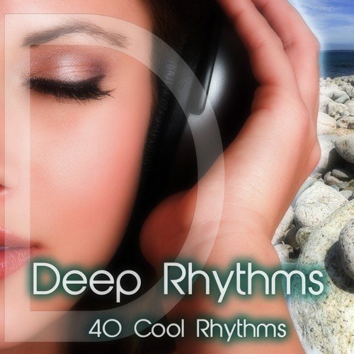 Deep Rhythms (40 Cool Rhythms)