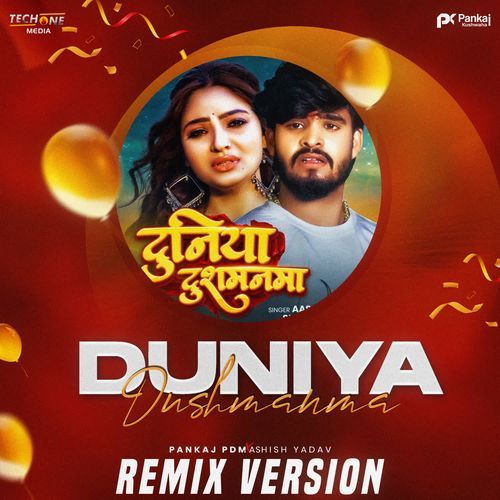Duniya Dushmanma Remix Version