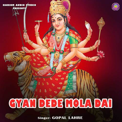 GYAN DEDE MOLA DAI