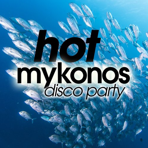 Hot Mykonos Disco Party