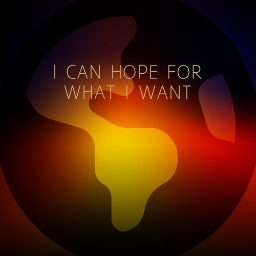 I can hope for what I want cover art
