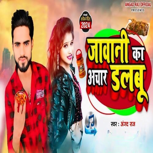 Jawani Ka Aachar Dalbu