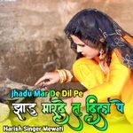 Jhadu Mar De Dil Pe