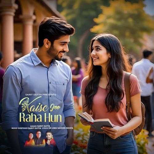 Kaise Jee Raha Hun