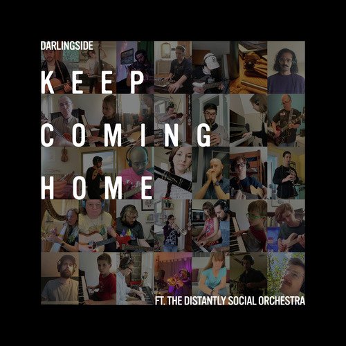 Keep Coming Home (feat. The Distantly Social Orchestra)_poster_image