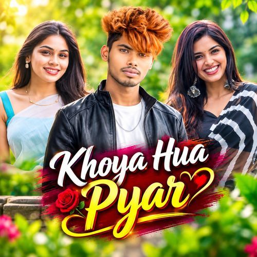 Khoya Hua Pyar