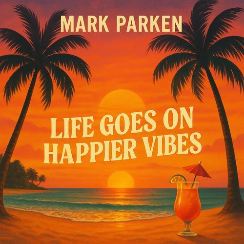 Life Goes On / Happier Vibes