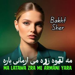 Ma Latawa Zra Me Armani Yara