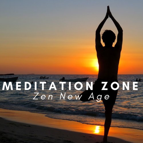 Meditation Zone: Zen New Age, Tantra Yoga, Deep Sleep Music, Pure Spa Massage, Serenity_poster_image