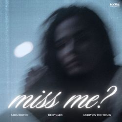 Miss Me?-Hgk-RD9dYWc