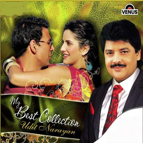 My Best Collection - Udit Narayan