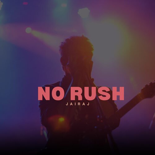 No Rush