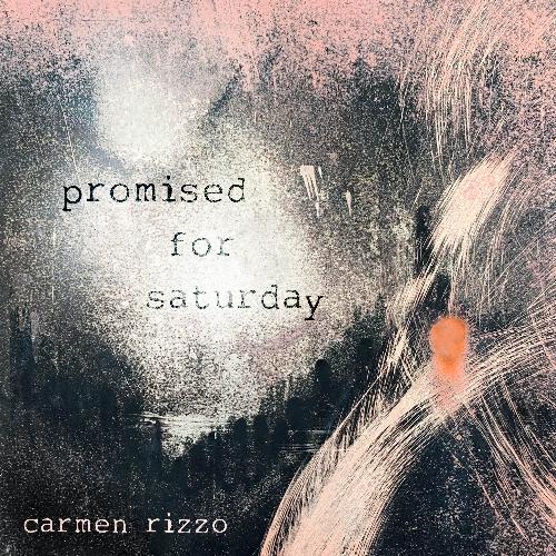 Promised For Saturday (Remastered )