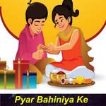 Pyar Bahiniya Ke