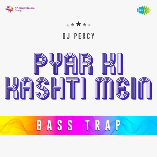 Pyar Ki Kashti Mein Bass Trap