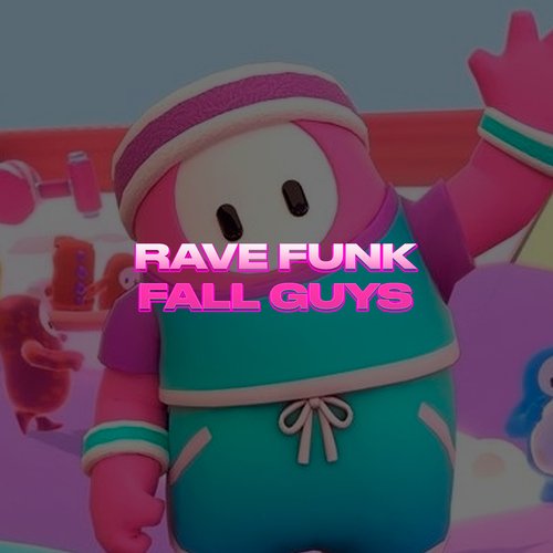 Rave Funk Fall Guys_poster_image