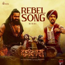 Rebel Song (From "Kantara A Legend Chapter 1 - Hindi")