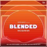 Rozana (Blended)
