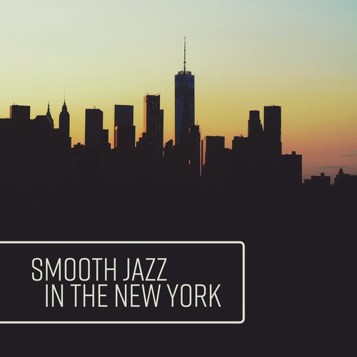 Smooth Jazz in the New York
