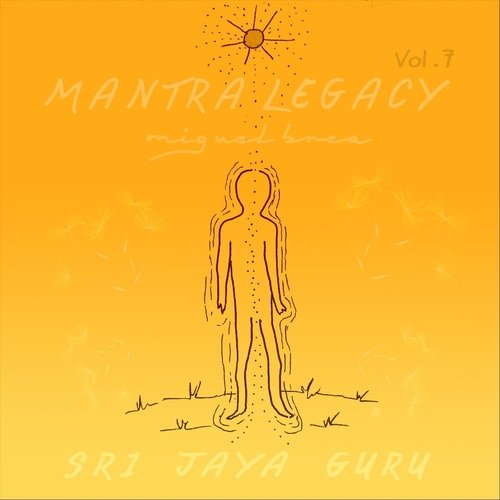 Sri Jaya Guru (Mantra Legacy, Vol. 7)