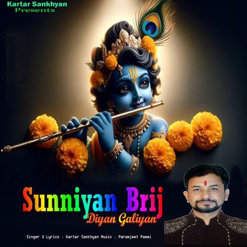 Sunniyan Brij Diyan Galiyan