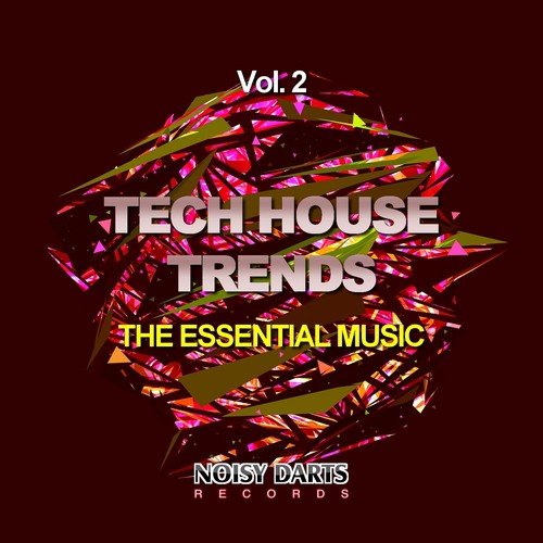 Tech House Trends, Vol. 2 (The Essential Music)