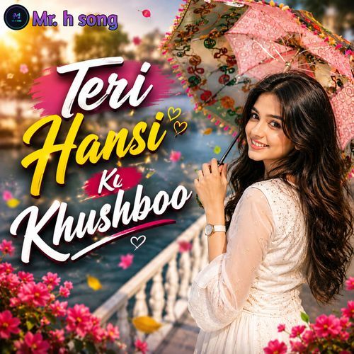 Teri Hansi Ki Khushboo