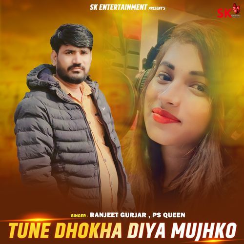 Tune Dhokha Diya Mujhko