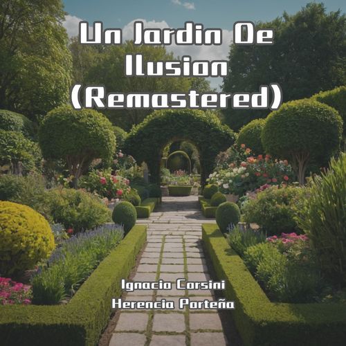 Un Jardin De Ilusion (Remastered)_poster_image