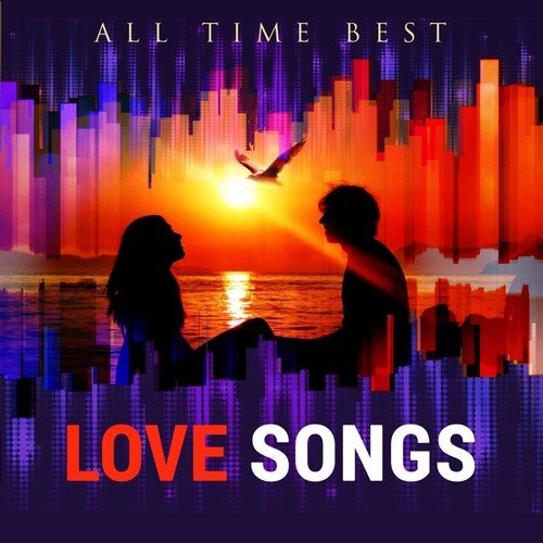 All Time Best: Love Songs