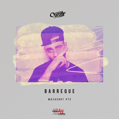 Barreque (Wazashot, Pt. 2)