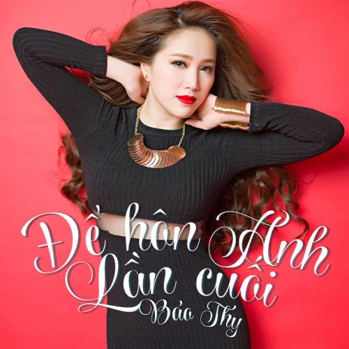 Cảm Ơn Nhé Tình Yêu/Để Hôn Anh Lần Cuối