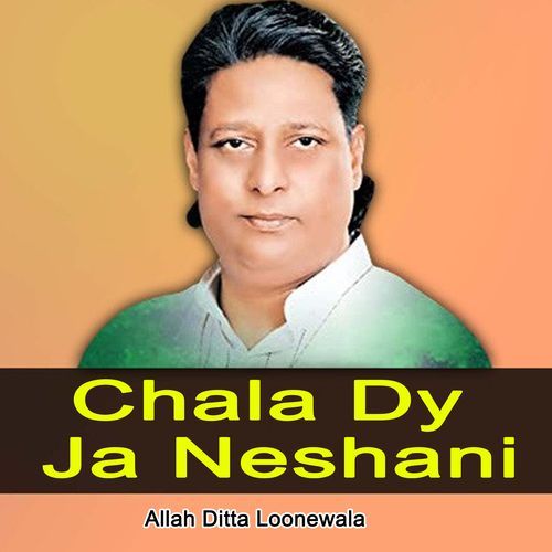 Chala Dy Ja Neshani