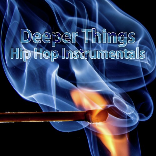 Deeper Things Hip Hop Instrumentals