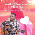 Dekha Hain Tumko Pehli Bar