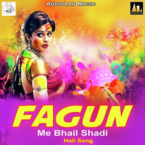 Fagun Me Bhail Shadi - Holi Song