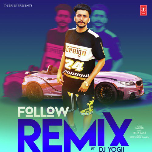 Follow Remix(Remix By Dj Yogii)