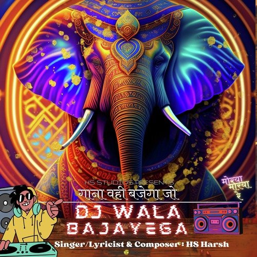 Gaana Wahi Bajega Jo DJ Wala Bajayega