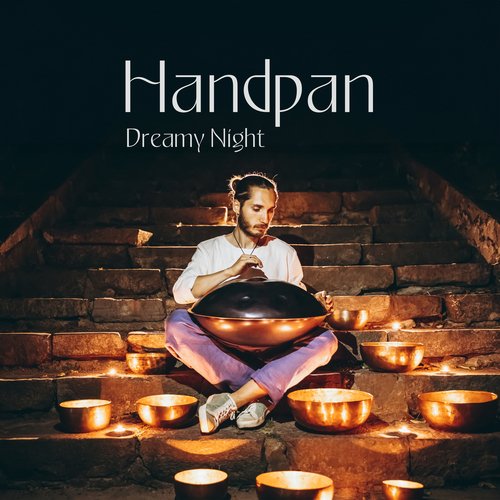 Handpan Dreamy Night: Instrumental Gracious Sleep Music_poster_image