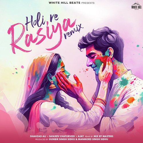Holi Re Rasiya Remix (Remix Version)