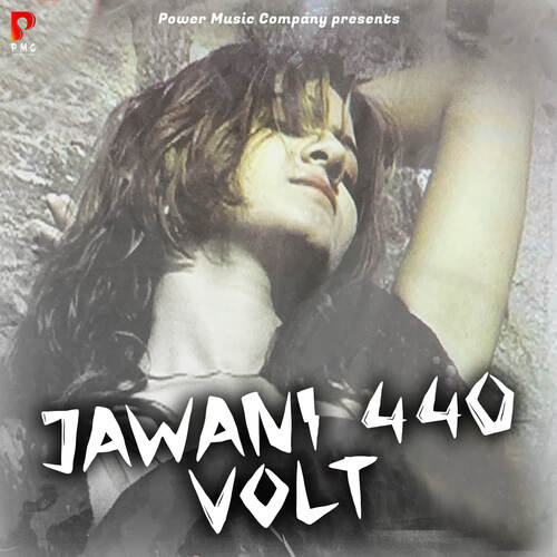 Jawani 440 Volt