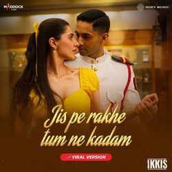 Jis Pe Rakhe Tum Ne Kadam (Viral Version)