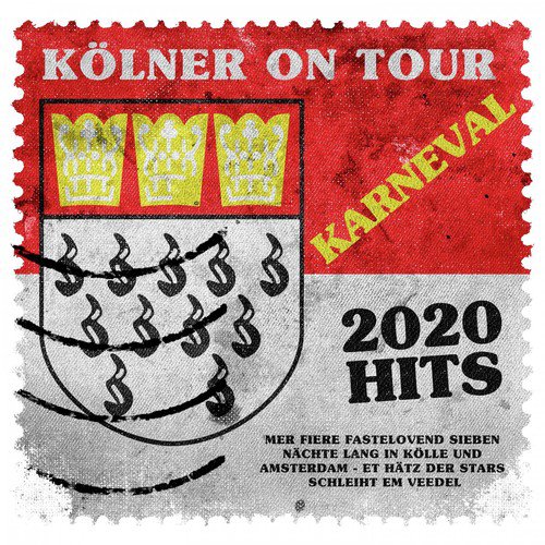 Kölner on Tour - Karneval 2020 Hits (Mer fiere Fastelovend sieben Nächte lang in Kölle und Amsterdam - Et Hätz der Stars schleiht em Veedel)