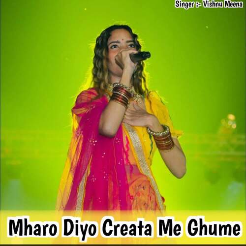 Mharo Diyo Creata Me Ghume