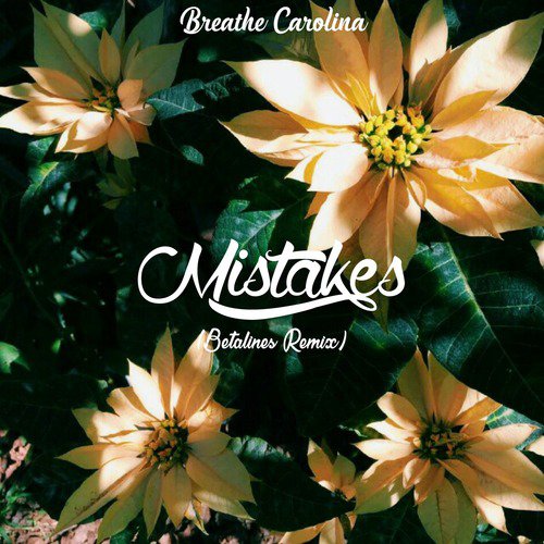 Mistakes (Betalines Remix)