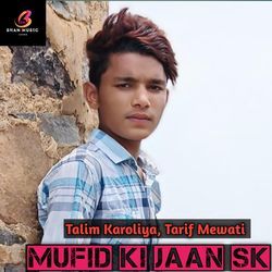 Mufid ki jaan SK-FjsJVyN-R0k