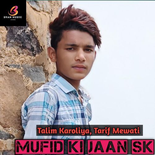 Mufid ki jaan SK