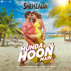 Munda Sona Hoon Main (From &quot;Shehzada&quot;)-NTAeCBNFTl0